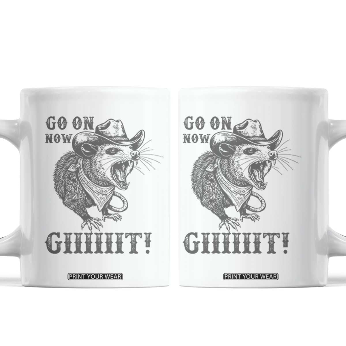 Funny Cowboy Opossum Coffee Mug Go On Now Git Western Country Opossum TS11 White Print Your Wear