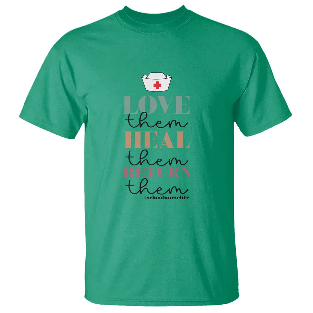 School Nurse T Shirt Love Heal Return Them Nursing Cap TS11 Irish Green Print Your Wear