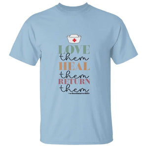 School Nurse T Shirt Love Heal Return Them Nursing Cap TS11 Light Blue Print Your Wear