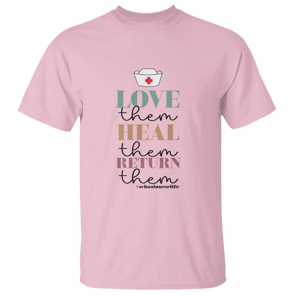 School Nurse T Shirt Love Heal Return Them Nursing Cap TS11 Light Pink Print Your Wear