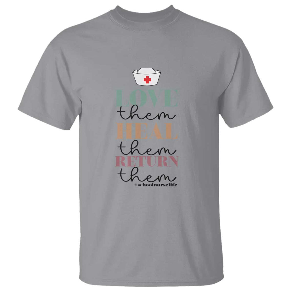 School Nurse T Shirt Love Heal Return Them Nursing Cap TS11 Sport Gray Print Your Wear