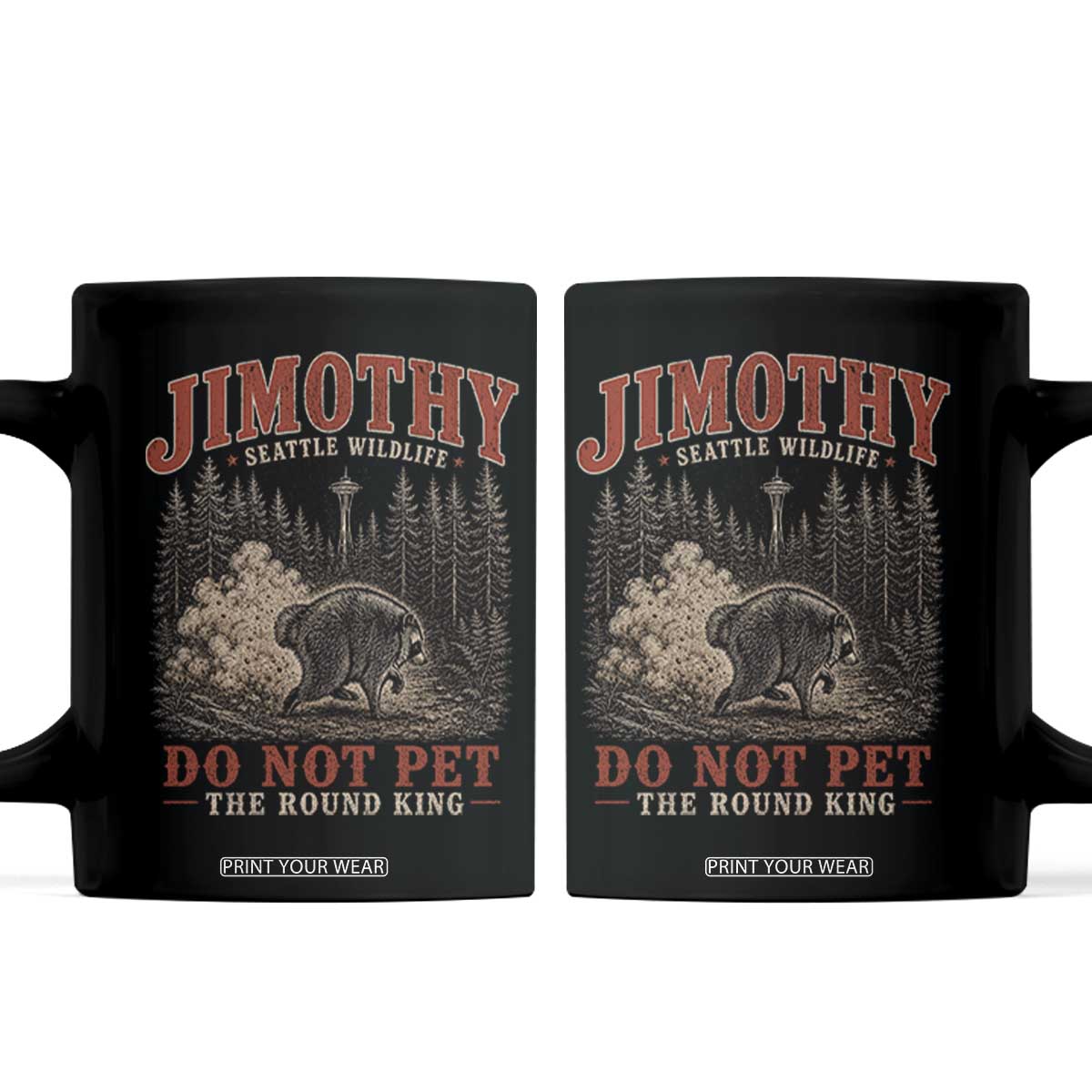 Jimothy Raccoon Seattle Wildlife Coffee Mug Do Not Pet The Round King Funny Viral Trash Panda
