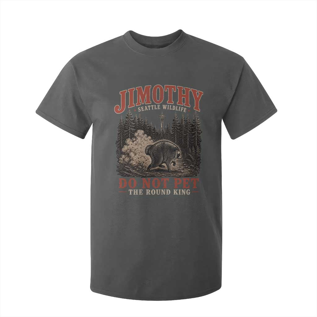 Jimothy Raccoon Seattle Wildlife T Shirt For Kid Do Not Pet The Round King Funny Viral Trash Panda