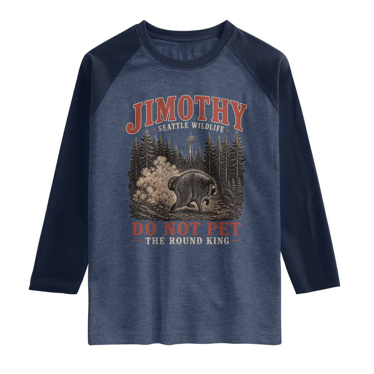 Jimothy Raccoon Seattle Wildlife Raglan Shirt Do Not Pet The Round King Funny Viral Trash Panda