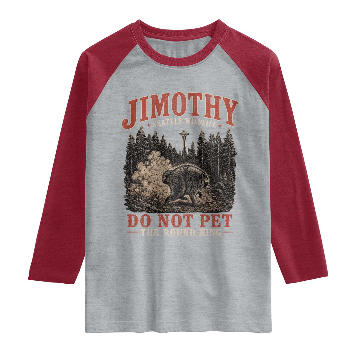 Jimothy Raccoon Seattle Wildlife Raglan Shirt Do Not Pet The Round King Funny Viral Trash Panda