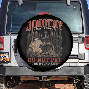 Jimothy Raccoon Seattle Wildlife Spare Tire Cover Do Not Pet The Round King Funny Viral Trash Panda
