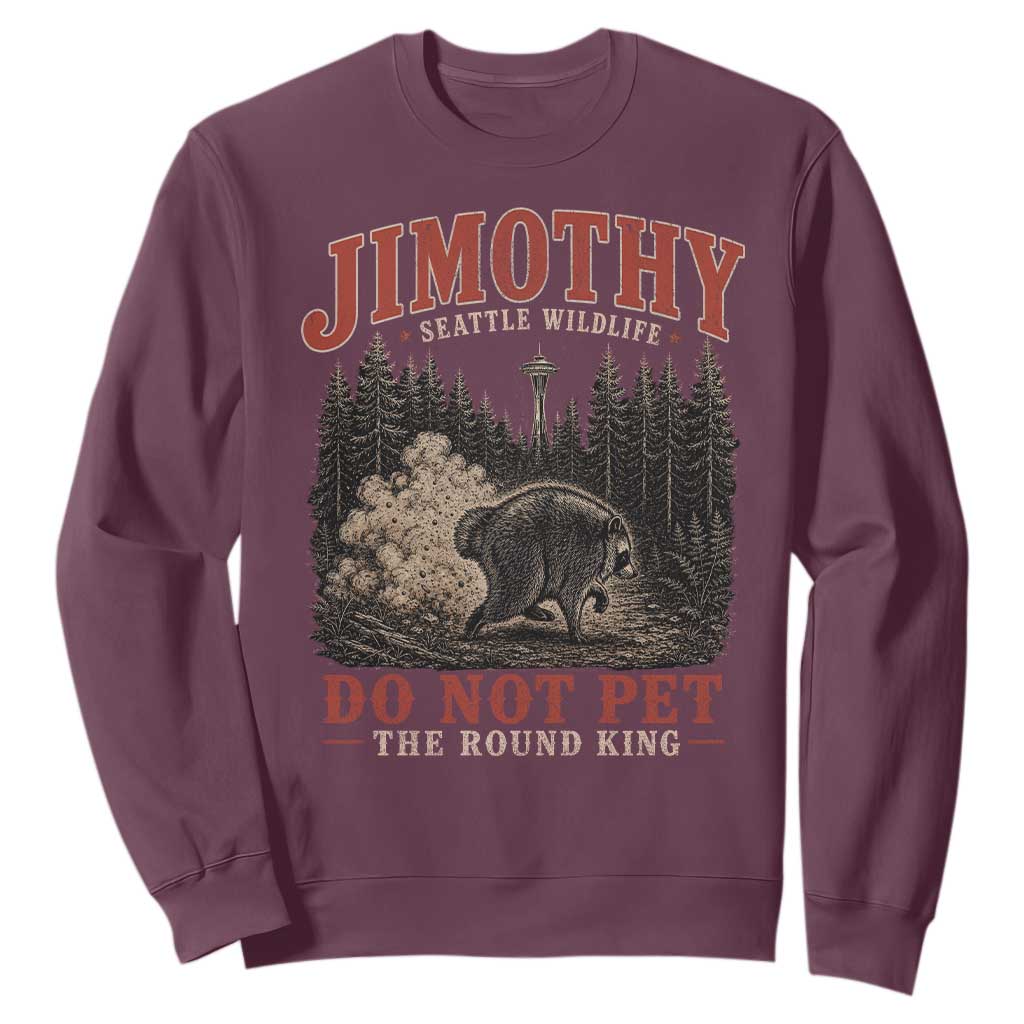 Jimothy Raccoon Seattle Wildlife Sweatshirt Do Not Pet The Round King Funny Viral Trash Panda