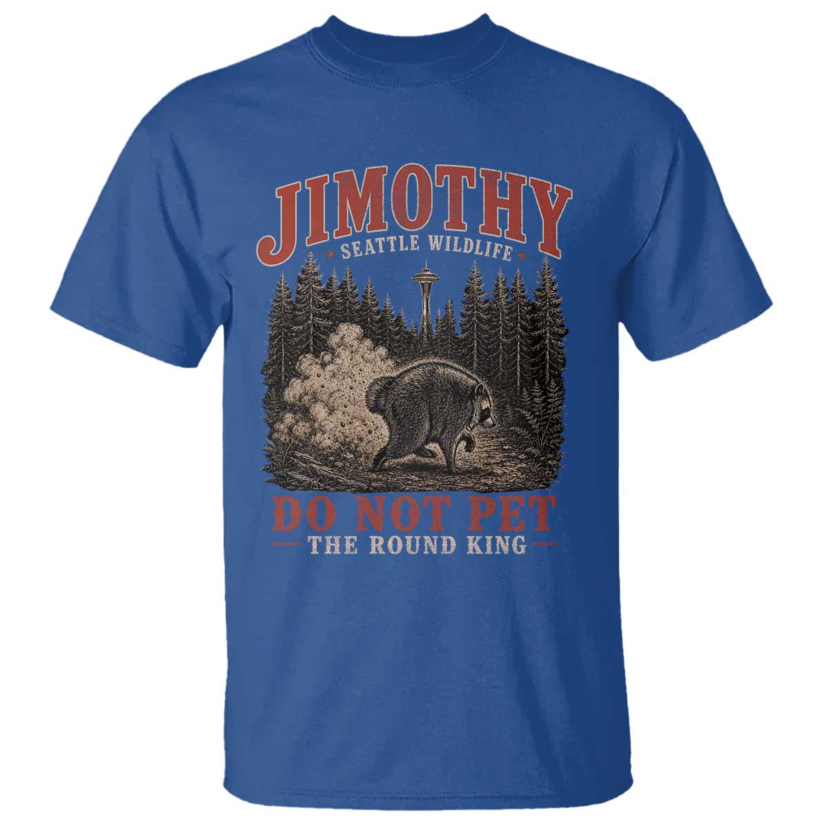 Jimothy Raccoon Seattle Wildlife T Shirt Do Not Pet The Round King Funny Viral Trash Panda