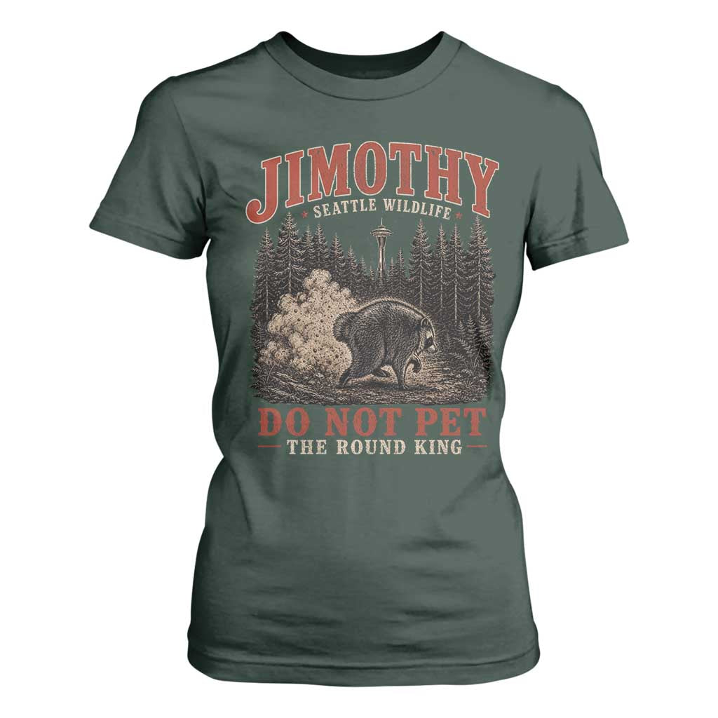 Jimothy Raccoon Seattle Wildlife T Shirt For Women Do Not Pet The Round King Funny Viral Trash Panda