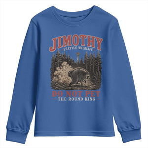 Jimothy Raccoon Seattle Wildlife Youth Sweatshirt Do Not Pet The Round King Funny Viral Trash Panda