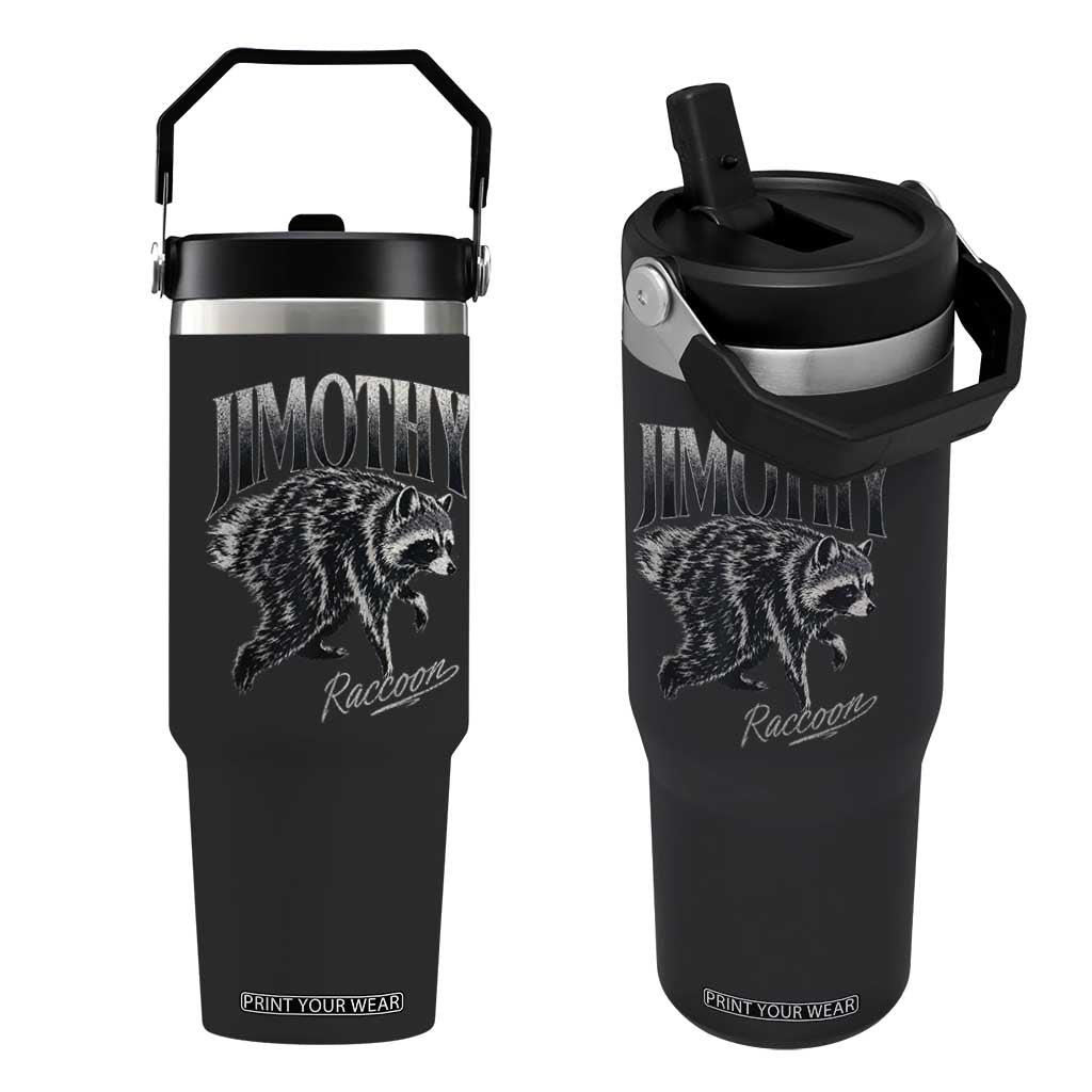 Jimothy Raccoon Flip Straw Tumbler Funny Seattle Trash Panda Wildlife TS11 One Size: 30 oz Black Print Your Wear