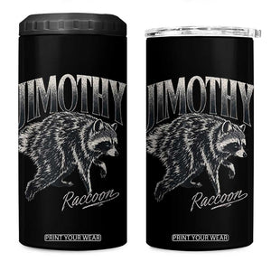 Jimothy Raccoon 4 in 1 Can Cooler Tumbler Funny Seattle Trash Panda Wildlife