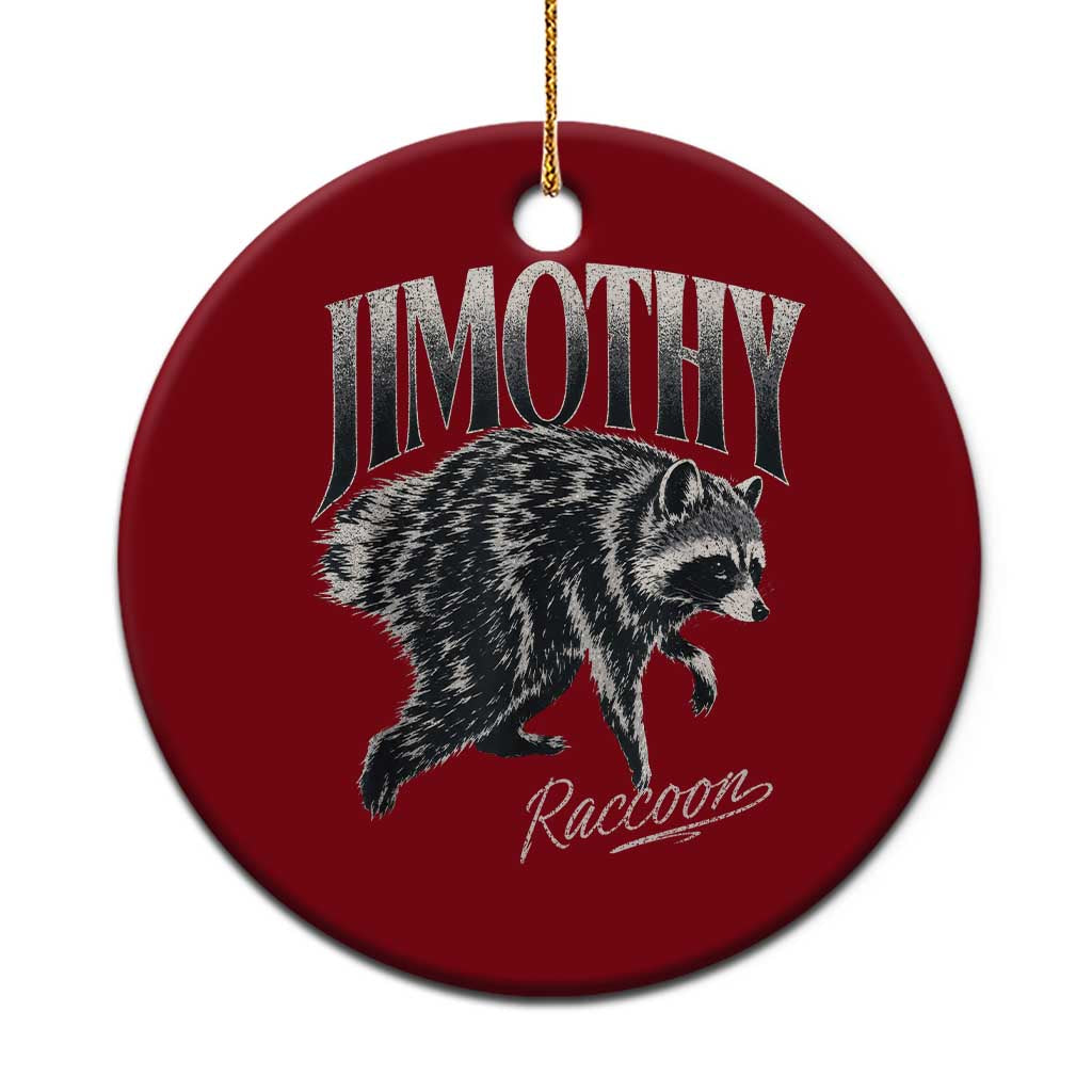 Jimothy Raccoon Ceramic Ornament Funny Seattle Trash Panda Wildlife TS11 1pc Red Print Your Wear
