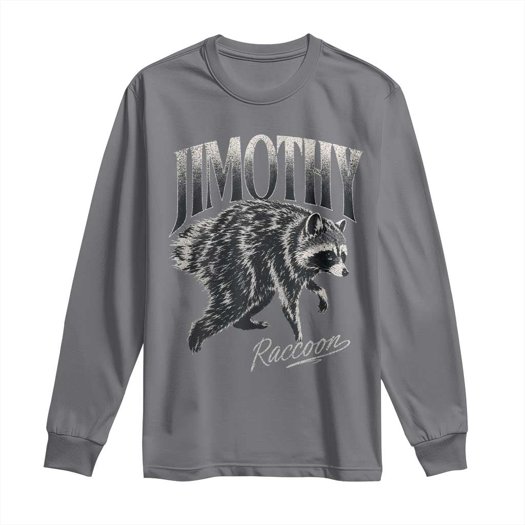 Jimothy Raccoon Long Sleeve Shirt Funny Seattle Trash Panda Wildlife
