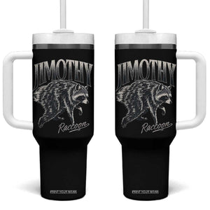 Jimothy Raccoon Tumbler With Handle Funny Seattle Trash Panda Wildlife TS11 One Size: 40 oz Black Print Your Wear