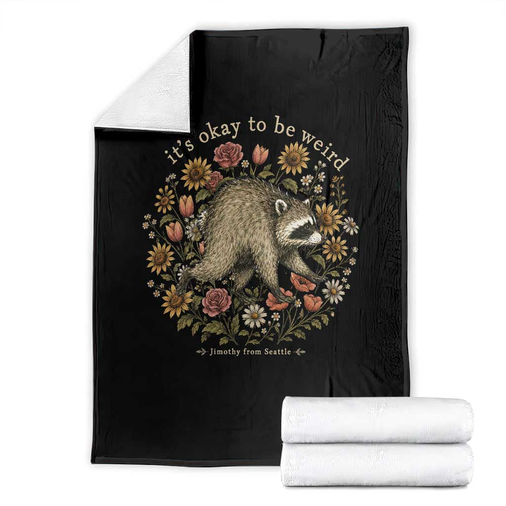 Jimothy From Seattle It's Ok To Be Weird Throw Blanket Cottagecore Trash Panda Floral TS11 Black Print Your Wear