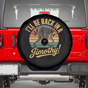 Funny Jimothy the Raccoon Spare Tire Cover I'll Be Back In A Jimothy Viral Trash Panda