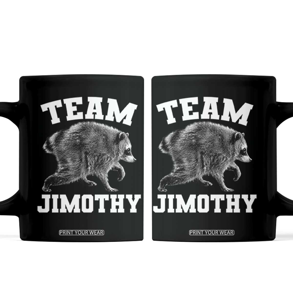 Team Jimothy Raccoon Coffee Mug Funny Seattle Trash Panda Lover