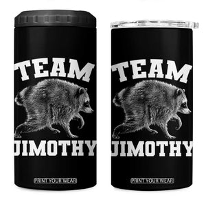 Team Jimothy Raccoon 4 in 1 Can Cooler Tumbler Funny Seattle Trash Panda Lover