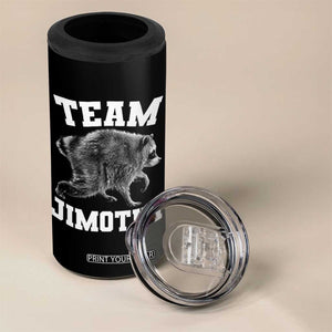 Team Jimothy Raccoon 4 in 1 Can Cooler Tumbler Funny Seattle Trash Panda Lover