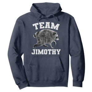 Team Jimothy Raccoon Hoodie Funny Seattle Trash Panda Lover