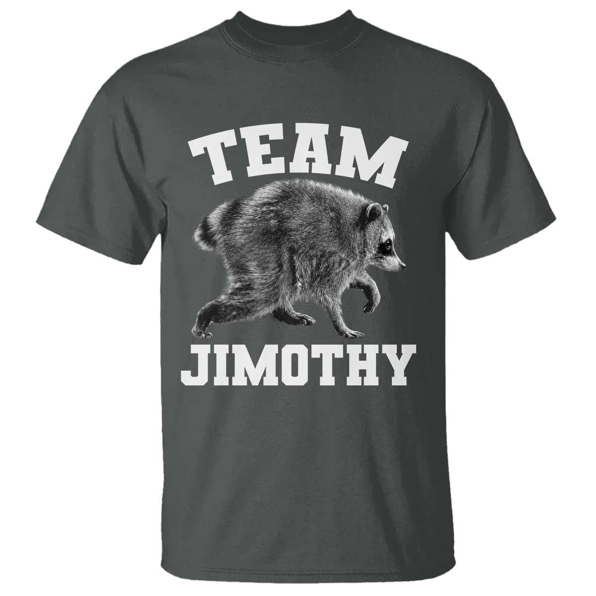 Team Jimothy Raccoon T Shirt Funny Seattle Trash Panda Lover