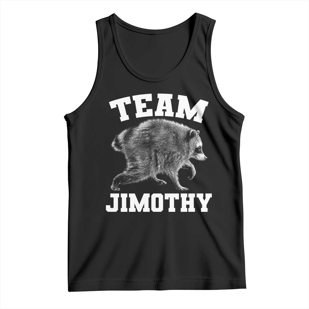 Team Jimothy Raccoon Tank Top Funny Seattle Trash Panda Lover TS11 Black Print Your Wear
