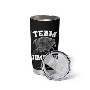 Team Jimothy Raccoon Tumbler Cup Funny Seattle Trash Panda Lover TS11 Print Your Wear