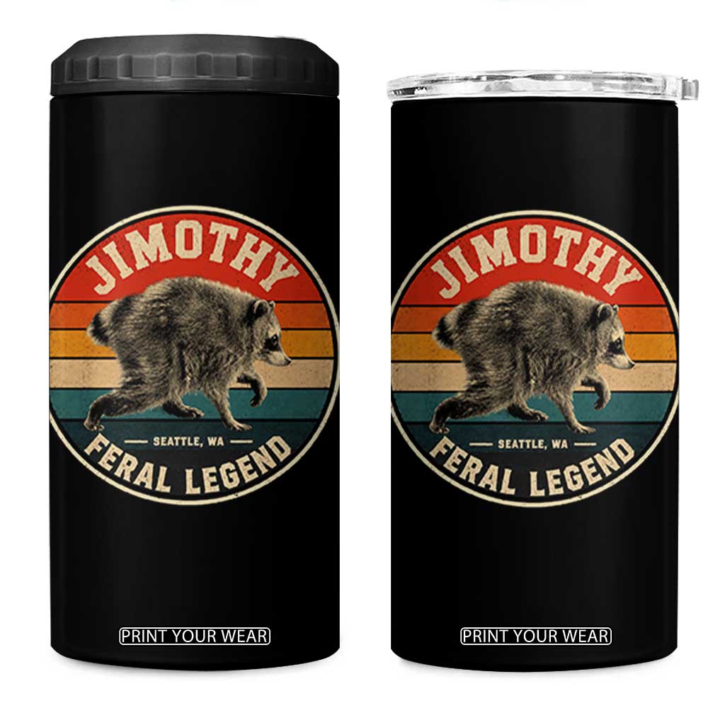 Jimothy Raccoon Seattle Feral Legend 4 in 1 Can Cooler Tumbler Funny Trash Panda Meme Retro