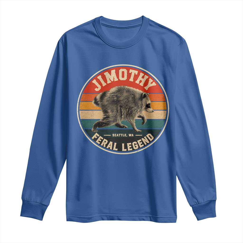 Jimothy Raccoon Seattle Feral Legend Long Sleeve Shirt Funny Trash Panda Meme Retro
