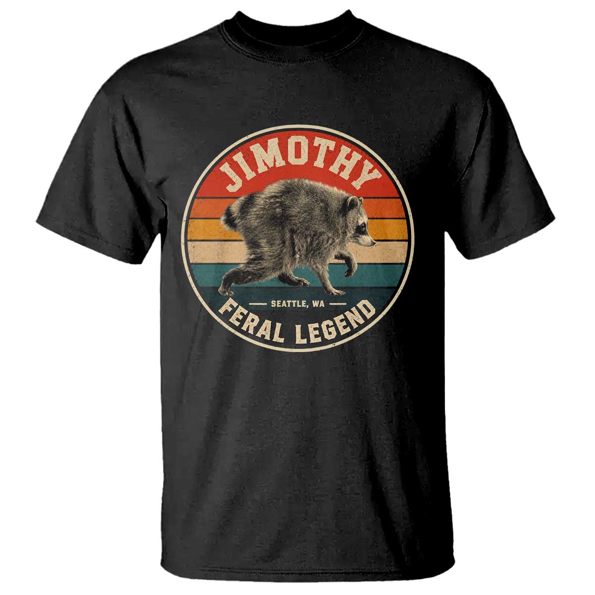Jimothy Raccoon Seattle Feral Legend T Shirt Funny Trash Panda Meme Retro