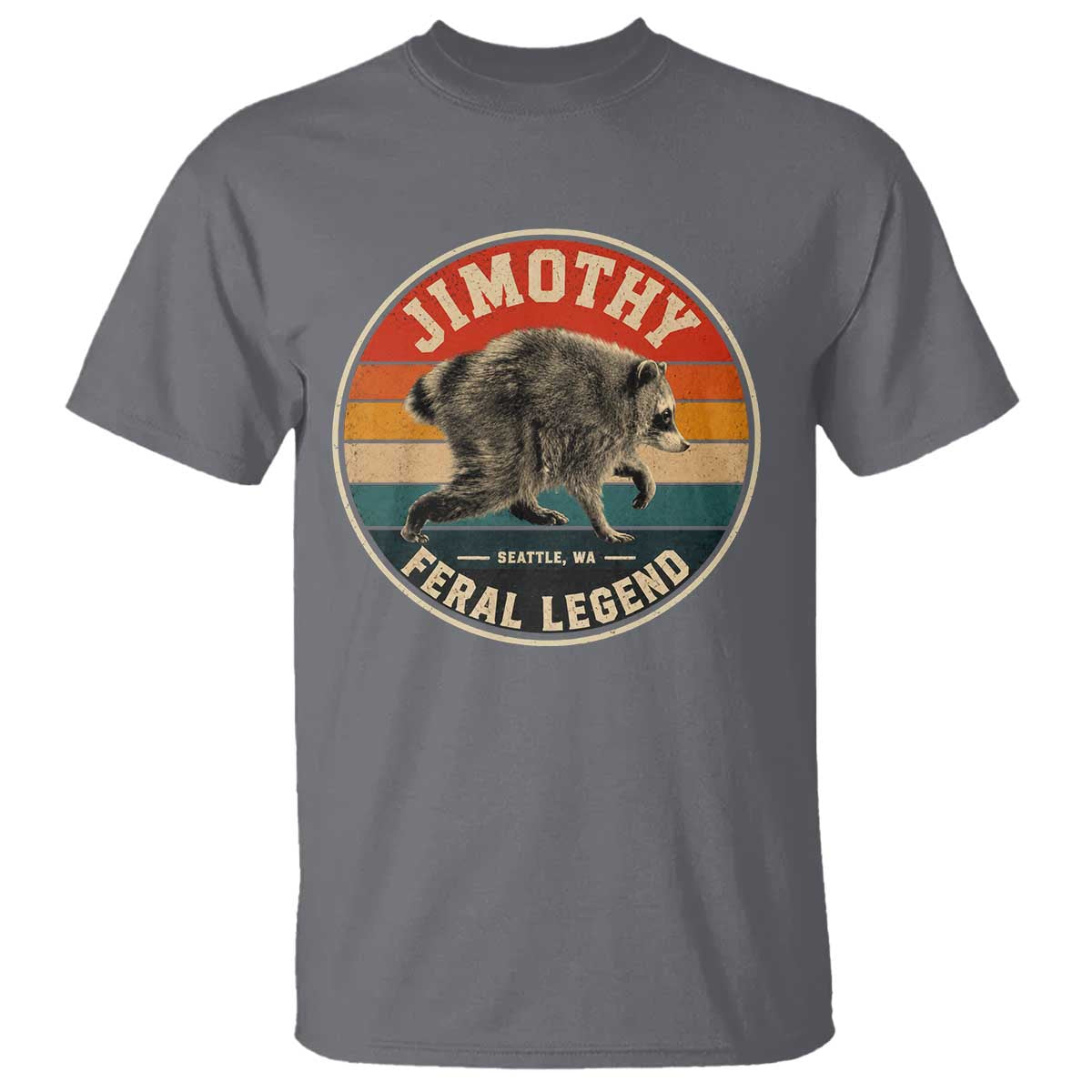 Jimothy Raccoon Seattle Feral Legend T Shirt Funny Trash Panda Meme Retro