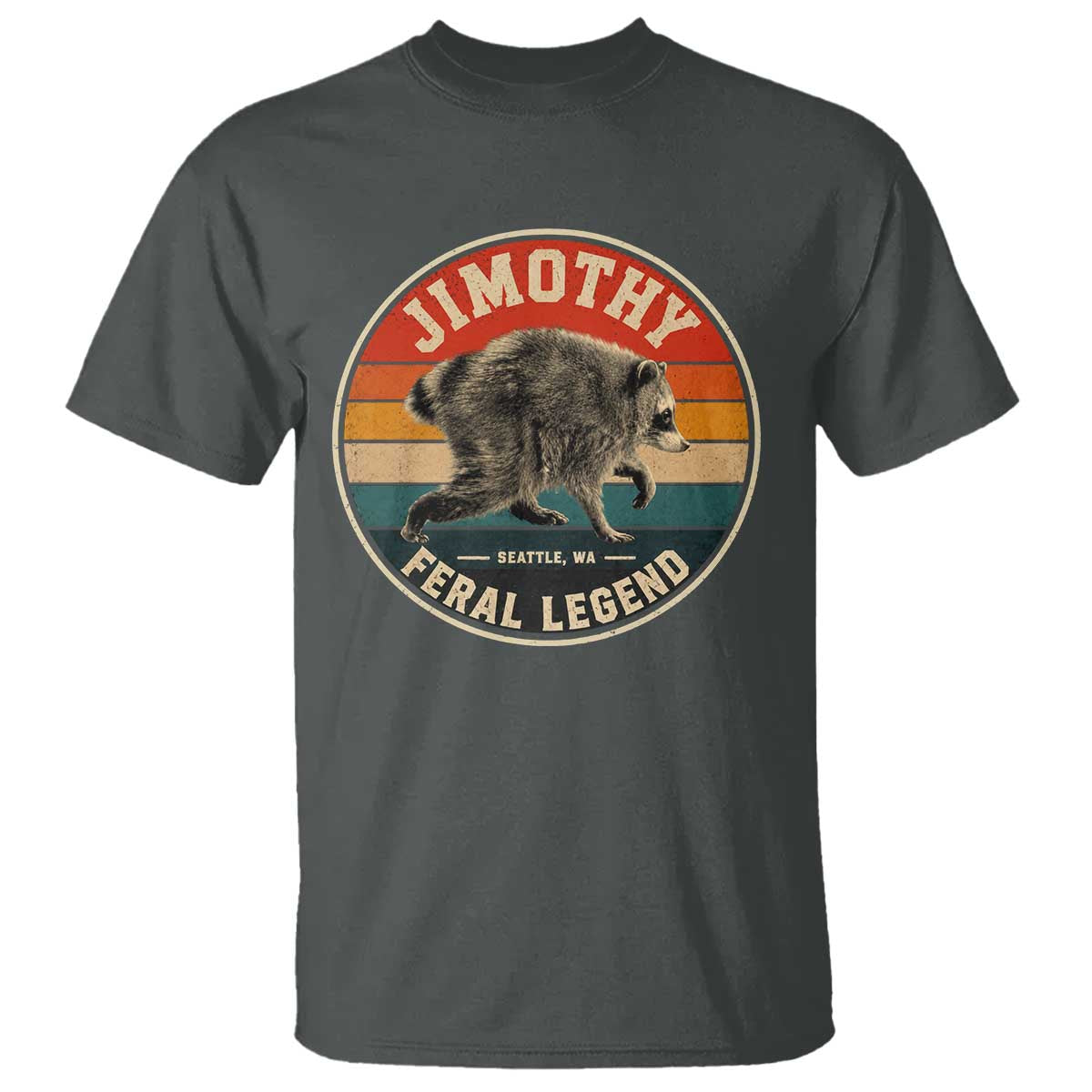Jimothy Raccoon Seattle Feral Legend T Shirt Funny Trash Panda Meme Retro
