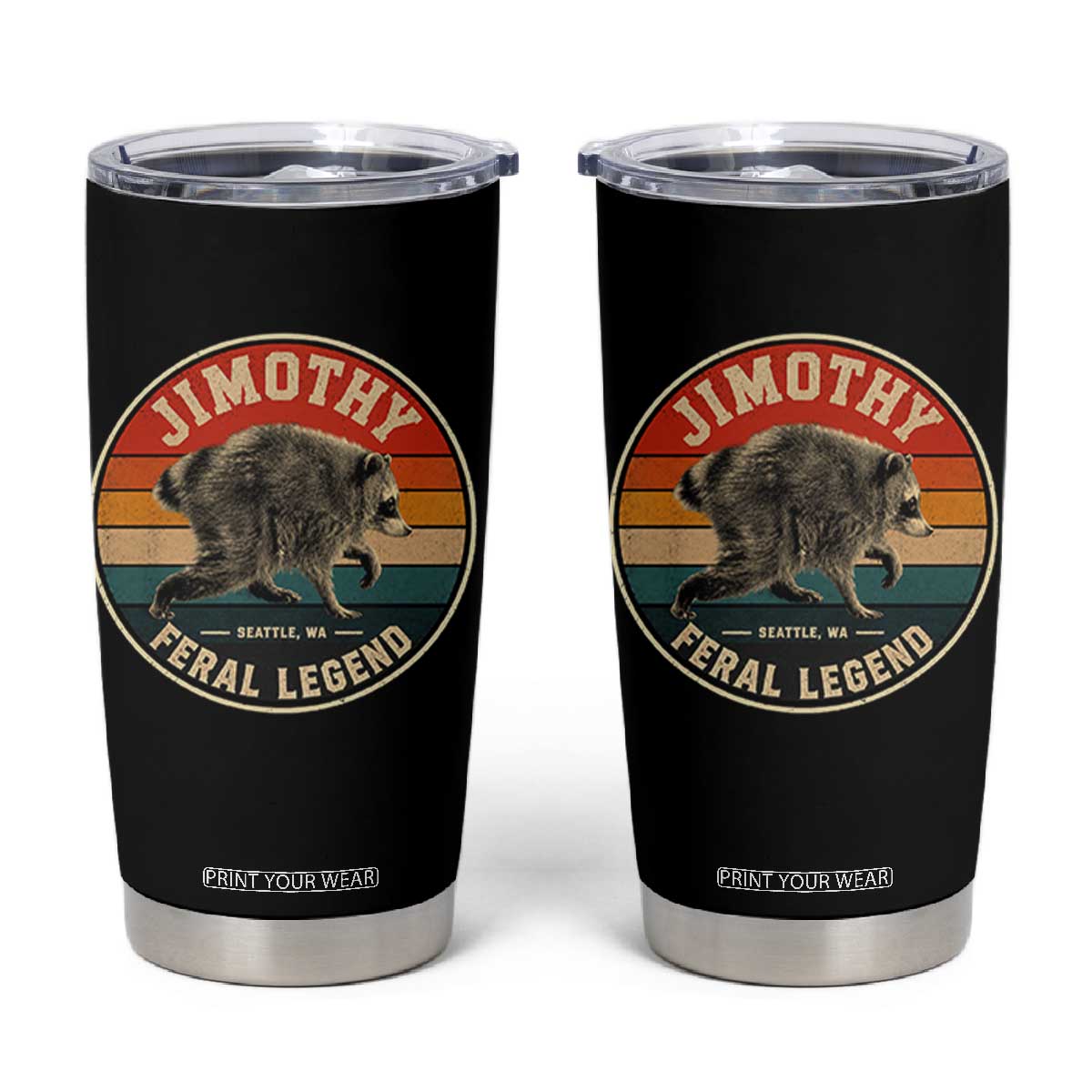 Jimothy Raccoon Seattle Feral Legend Tumbler Cup Funny Trash Panda Meme Retro