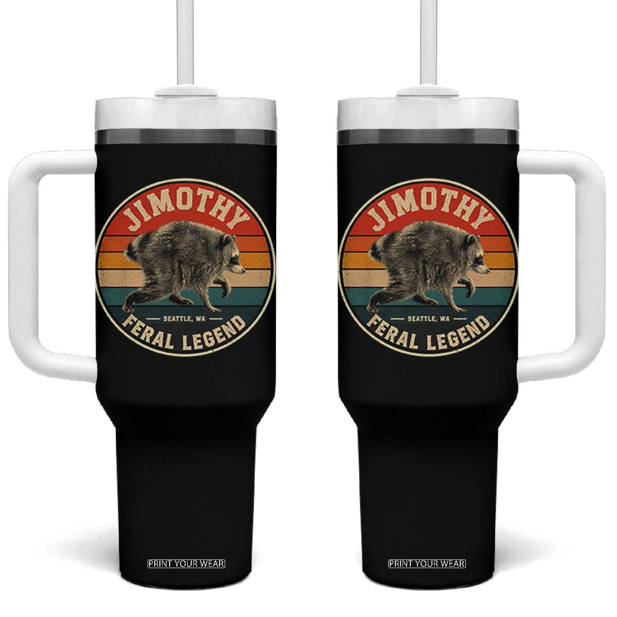 Jimothy Raccoon Seattle Feral Legend Tumbler With Handle Funny Trash Panda Meme Retro TS11 One Size: 40 oz Black Print Your Wear