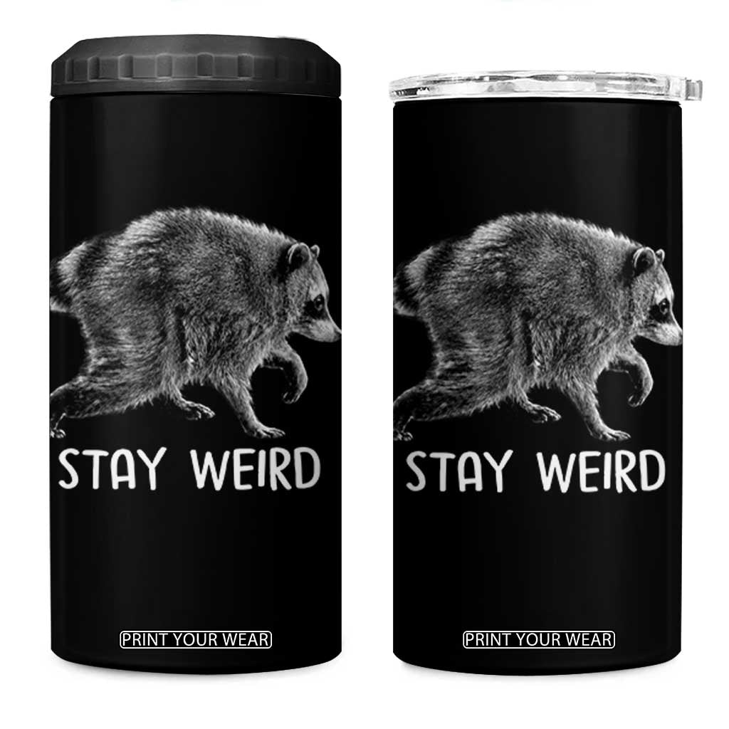 Jimothy the Raccoon Funny Stay Weird 4 in 1 Can Cooler Tumbler Seattle Short Spine Trash Panda TS11 One Size: 16 oz Black Print Your Wear