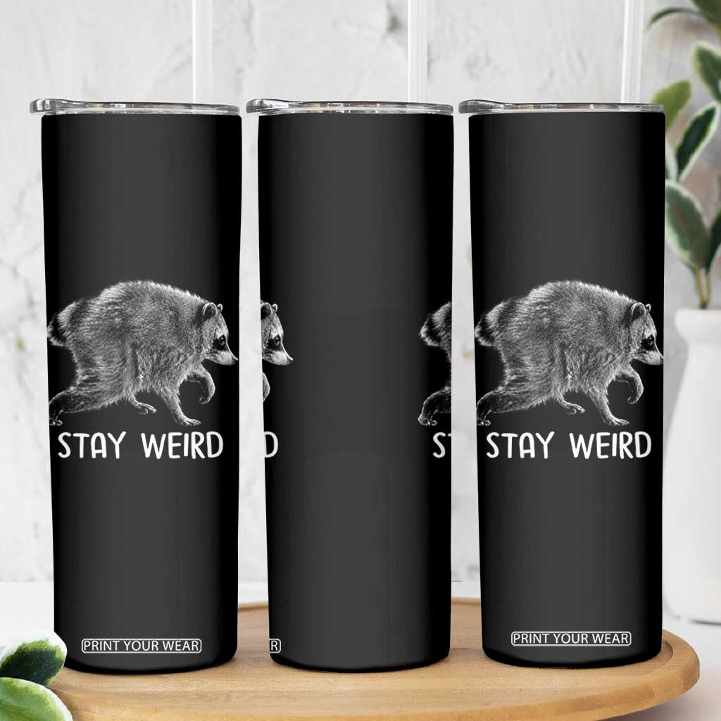 Jimothy the Raccoon Funny Stay Weird Skinny Tumbler Seattle Short Spine Trash Panda