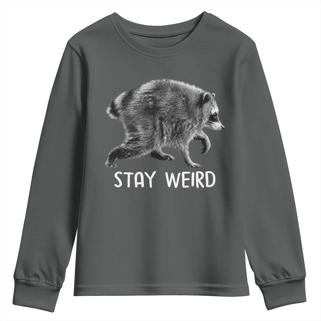 Jimothy the Raccoon Funny Stay Weird Youth Sweatshirt Seattle Short Spine Trash Panda