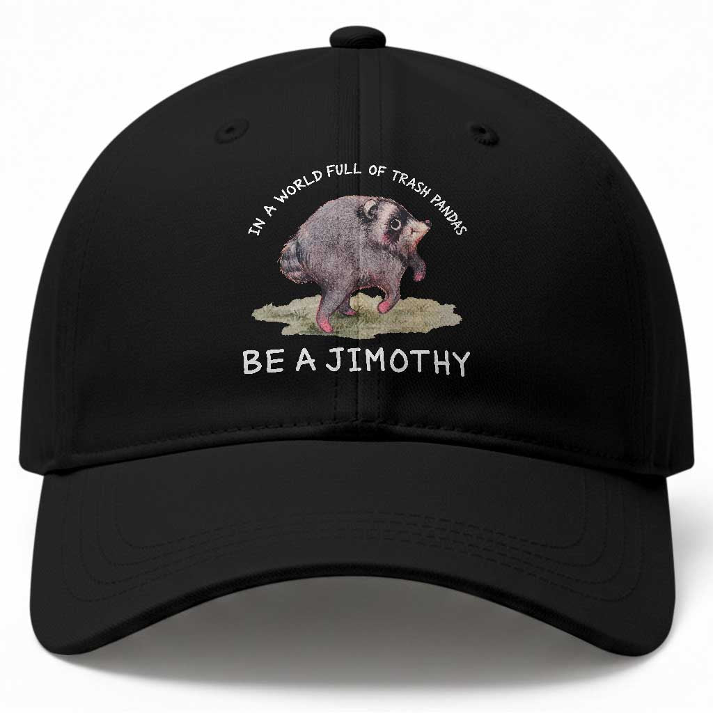 Watercolor Jimothy the Raccoon Baseball Cap In A World Full Of Trash Pandas Be A Jimothy TS11 Print Your Wear