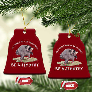 Watercolor Jimothy the Raccoon Ceramic Ornament In A World Full Of Trash Pandas Be A Jimothy