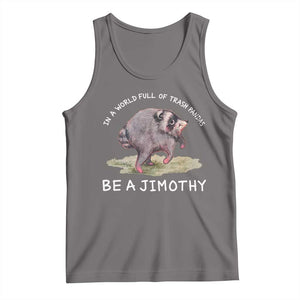 Watercolor Jimothy the Raccoon Tank Top In A World Full Of Trash Pandas Be A Jimothy