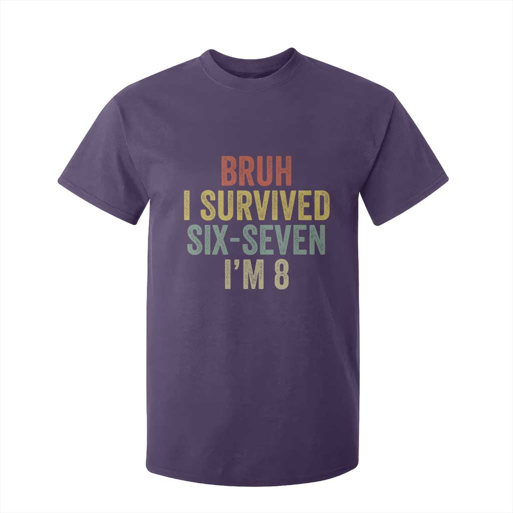 Funny 67 8th Birthday T Shirt For Kid Bruh I Survived Six Seven I'm 8 Retro Bday
