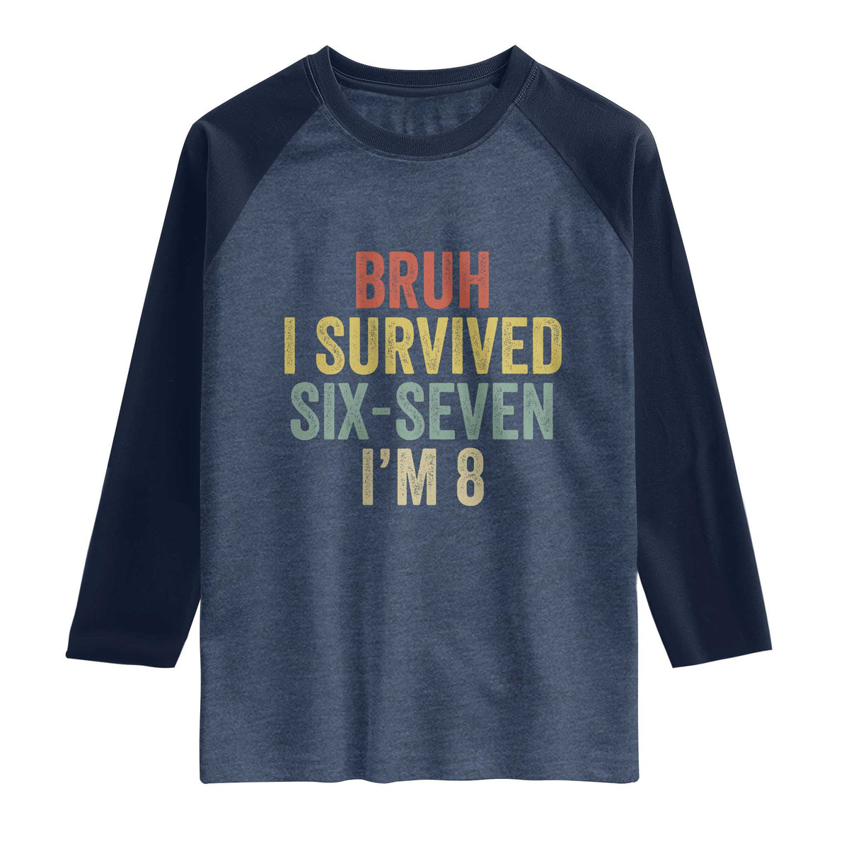 Funny 67 8th Birthday Raglan Shirt Bruh I Survived Six Seven I'm 8 Retro Bday
