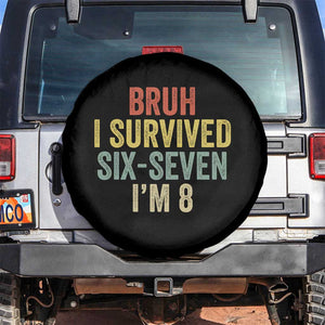 Funny 67 8th Birthday Spare Tire Cover Bruh I Survived Six Seven I'm 8 Retro Bday