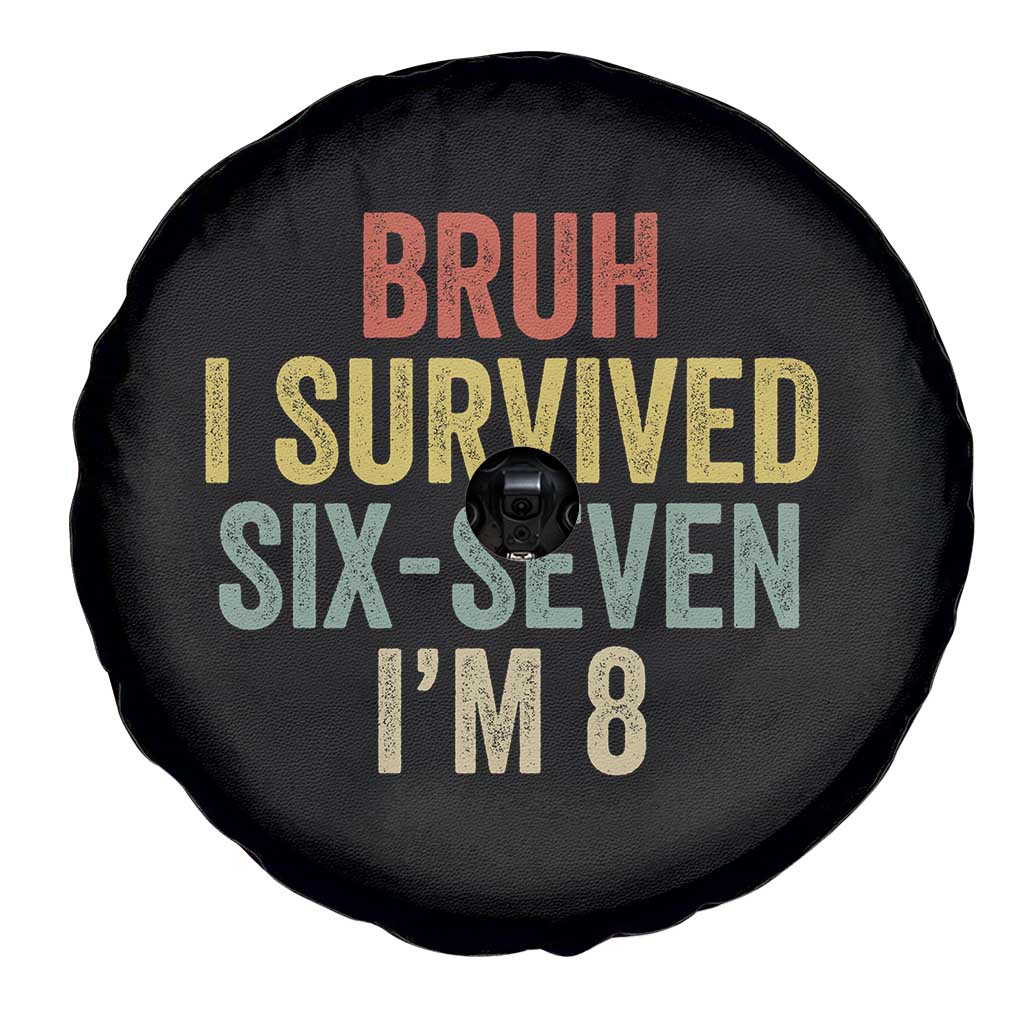 Funny 67 8th Birthday Spare Tire Cover Bruh I Survived Six Seven I'm 8 Retro Bday