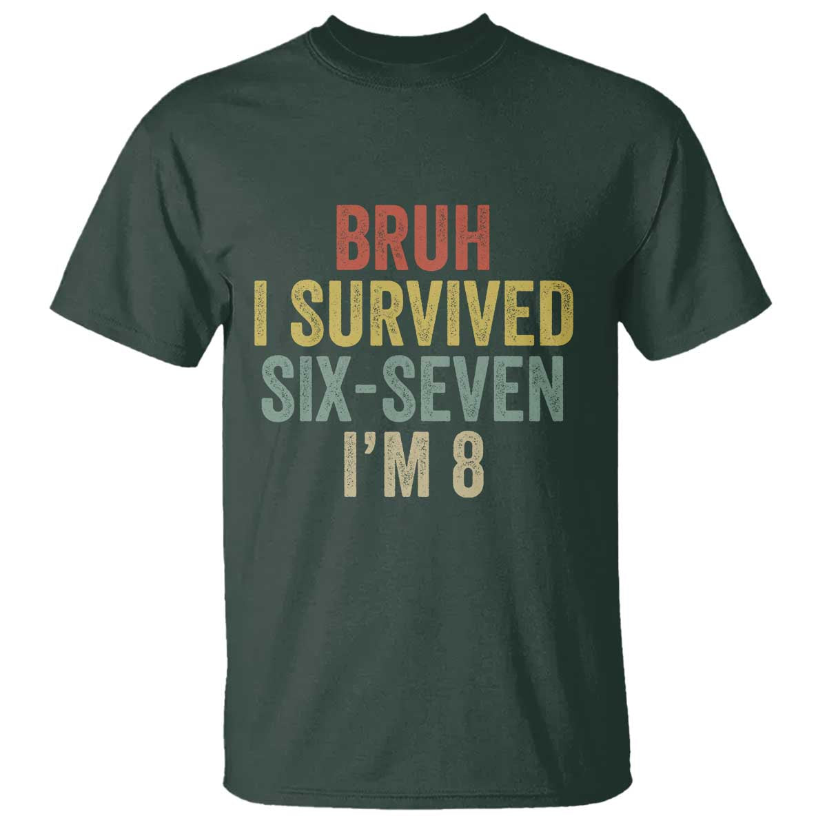 Funny 67 8th Birthday T Shirt Bruh I Survived Six Seven I'm 8 Retro Bday
