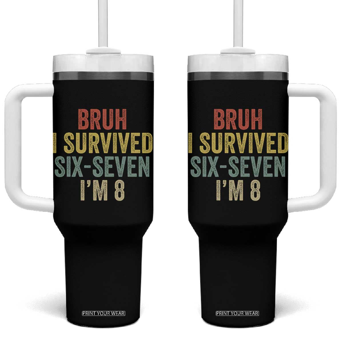 Funny 67 8th Birthday Tumbler With Handle Bruh I Survived Six Seven I'm 8 Retro Bday