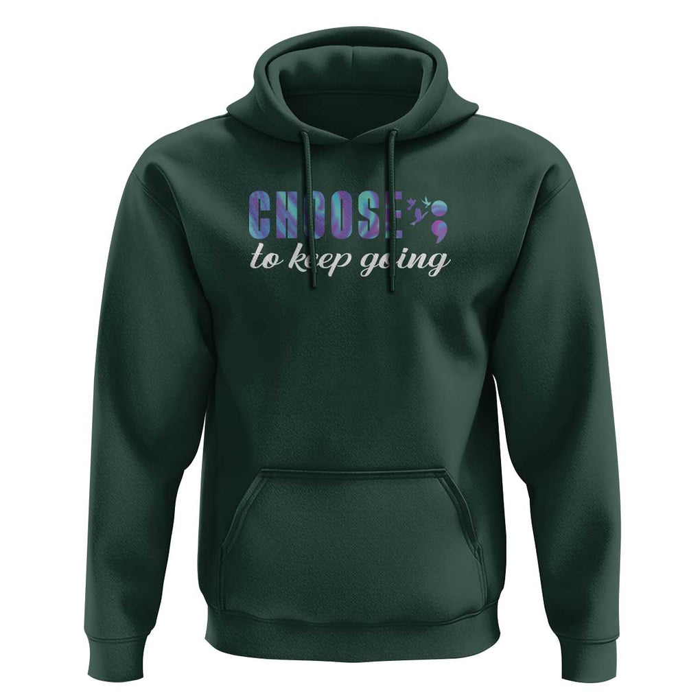 Suicide Prevention Awareness Hoodie Choose To Keep Going Semicolon Birds TS11 Dark Forest Green Print Your Wear