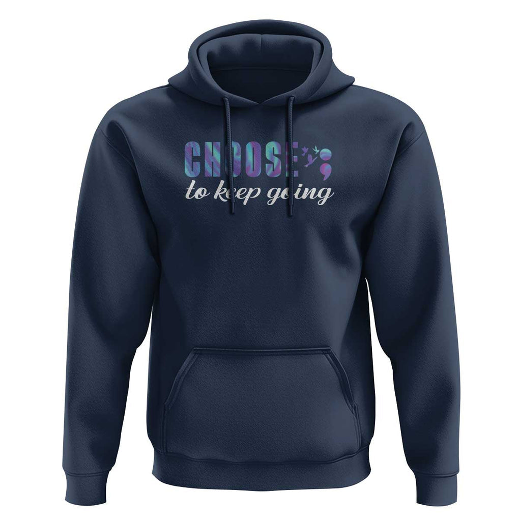 Suicide Prevention Awareness Hoodie Choose To Keep Going Semicolon Birds TS11 Navy Print Your Wear