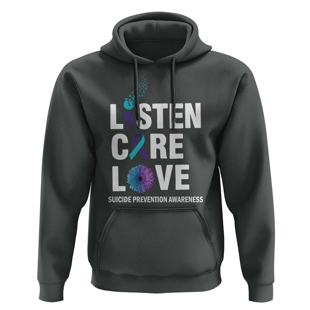 Suicide Prevention Awareness Hoodie Listen Care Love Semicolon Bird Flower Ribbon TS11 Dark Heather Print Your Wear